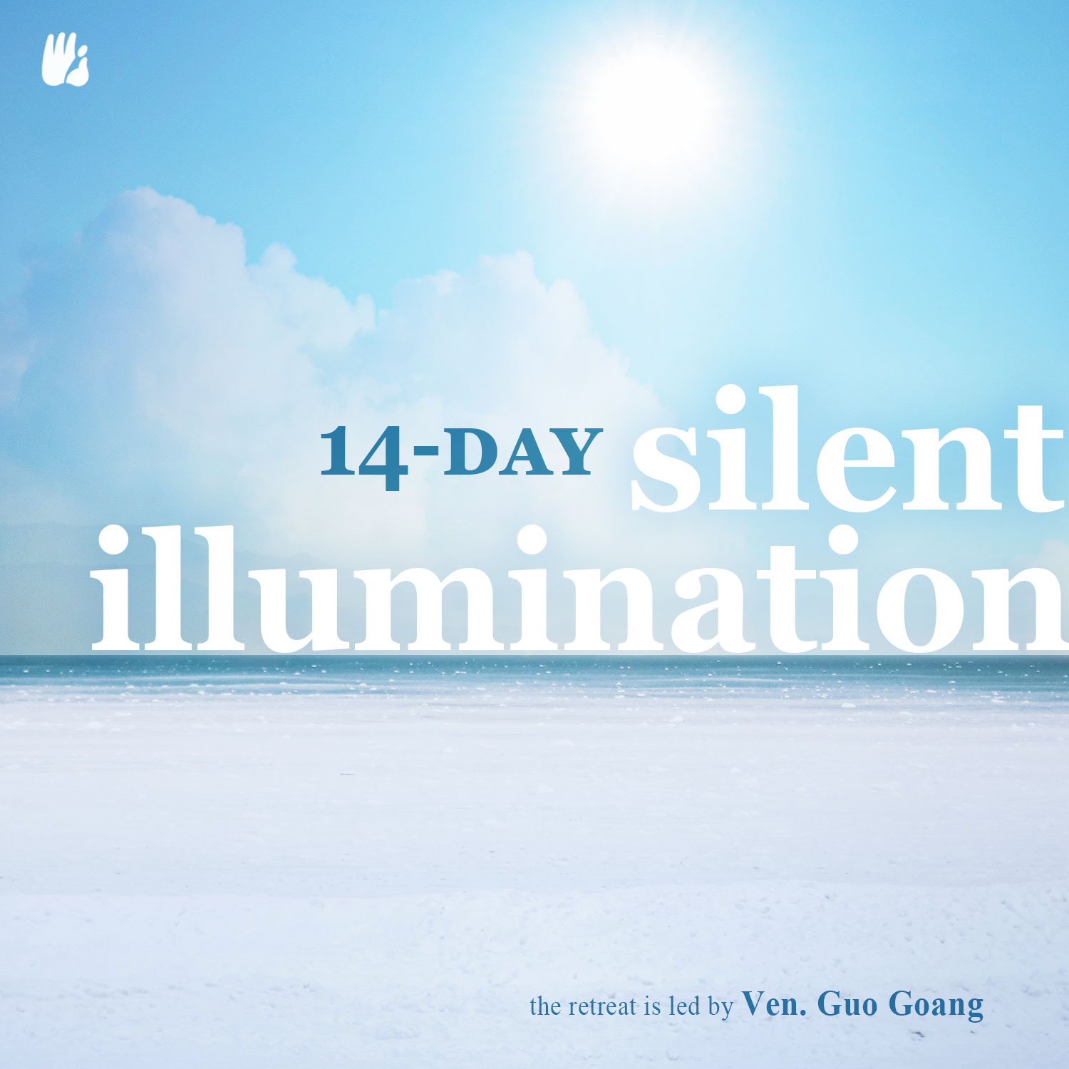 14-Day Silent Illumination Retreat (Bilingual)